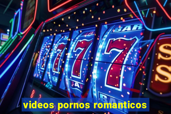 videos pornos romanticos